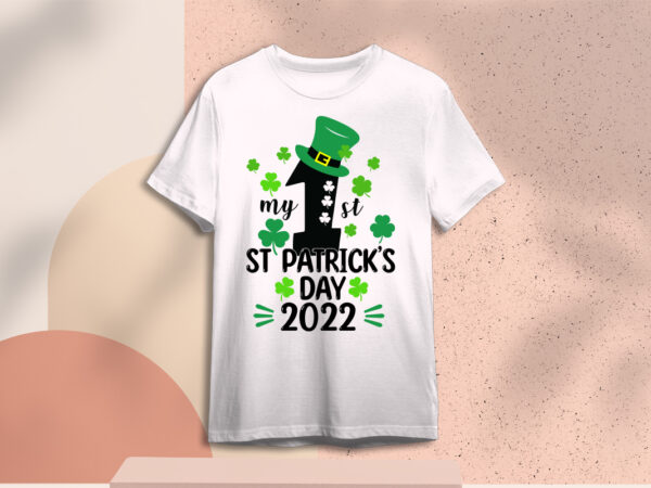 St patricks day my 1st 2022 image three leaf clover diy crafts svg files for cricut, silhouette sublimation files t shirt template vector