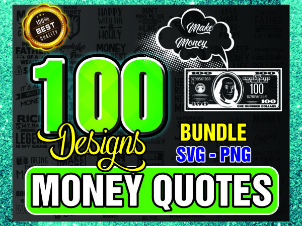 1 bundle 100 money quotes svg / png bundle, money png, money svg design, silhouette instant download, 1017356530