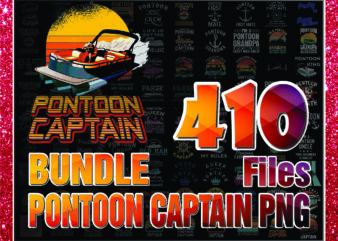 1 Combo 410 Files Pontoon Captain PNG Bundle, Pontoon Captain Like A Regular Captain Png, I’m The Pontoon Captain Png, Digital Download 1013102779