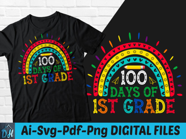 100 days of 1st grade t-shirt design, 100 days of 1st grade svg, school shirt,100 days t shirt, happy holiday tshirt, funny happy 100 days tshirt, happy holiday sweatshirts & hoodies