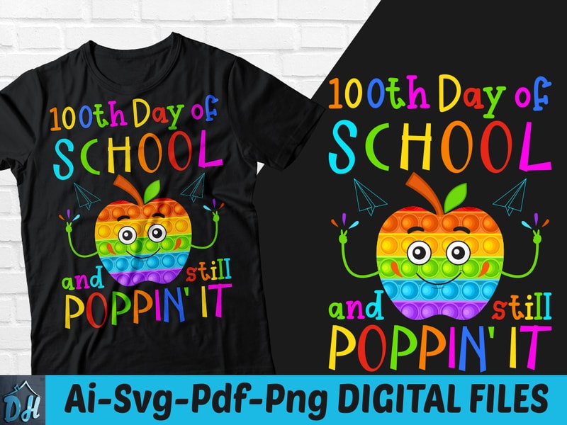 100th Day Of School And Still Poppin It T Shirt Design School Shirt 100th Day Of School And 8763