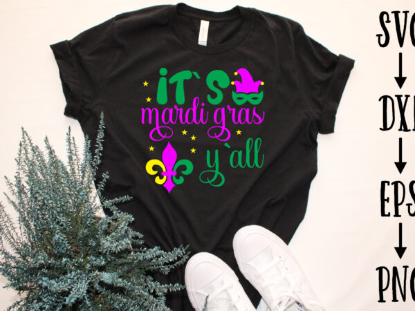 It`s mardi gras y`all t shirt design for sale