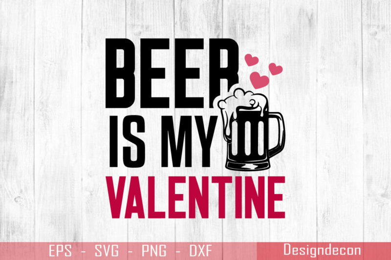 Beer is my valentine colorful handwritten quote for drink lovers T-shirt Design Template