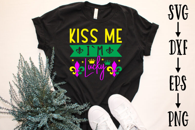 kiss me i`m lucky