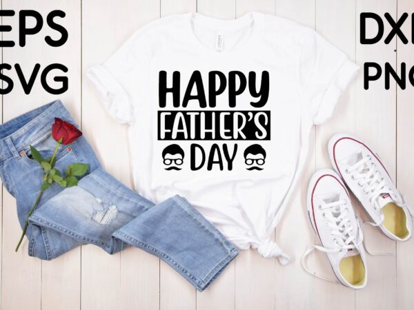 Happy father’s day t shirt design