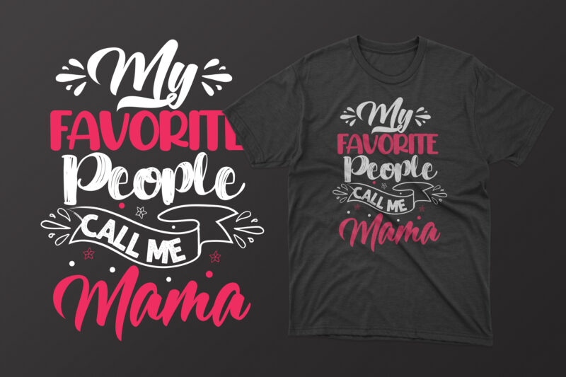 Mother's day t shirt design bundle, mothers day t shirt design, mother's day t-shirts at wal mart, mother's day t shirt amazon, mother's day matching t shirts, personalized mother's day