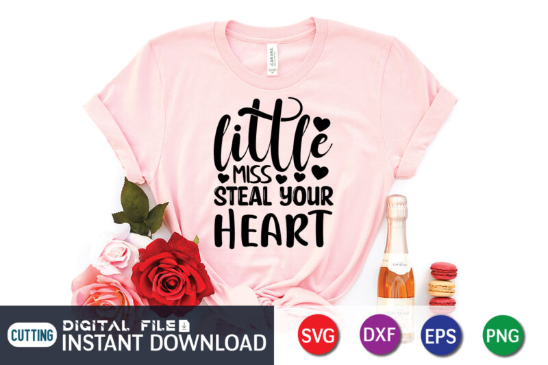 Little Miss Steal Your Heart T Shirt, Happy Valentine Shirt print template, Heart sign vector, cute Heart vector, typography design for 14 February