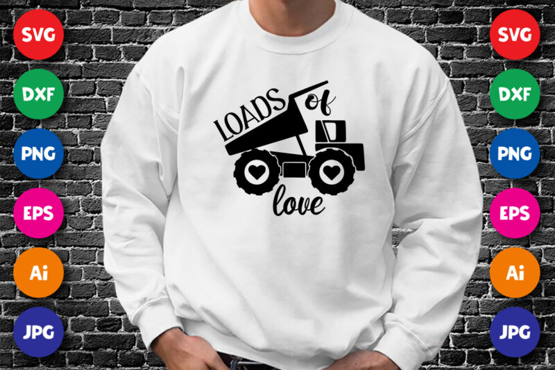 Loads of love T shirt, Happy valentine shirt print template, valentine Tractor heart vector, Cute Illustration for 14 February