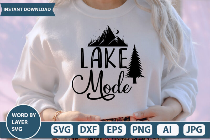 Lake Mode SVG, Cut File, Silhouette, Cricut,vector Design