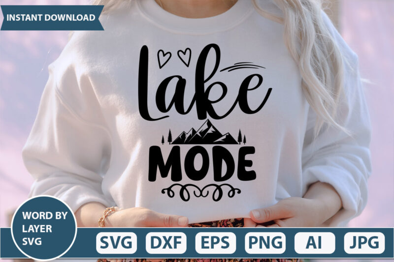 Lake Mode SVG, Cut File, Silhouette, Cricut,vector Design