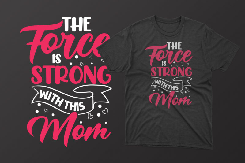 Mother's day t shirt design bundle, mothers day t shirt design, mother's day t-shirts at wal mart, mother's day t shirt amazon, mother's day matching t shirts, personalized mother's day