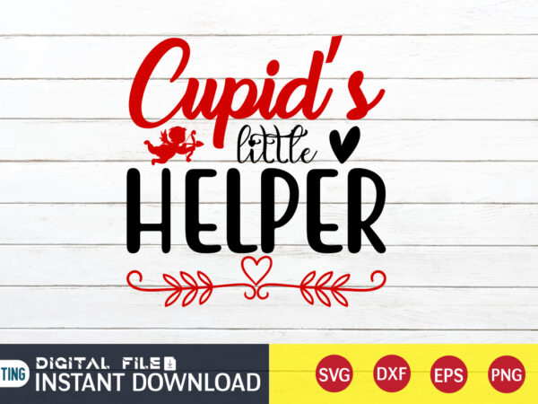 Cupid’s little helper t shirt, happy valentine shirt print template, heart sign vector, cute heart vector, typography design for 14 february