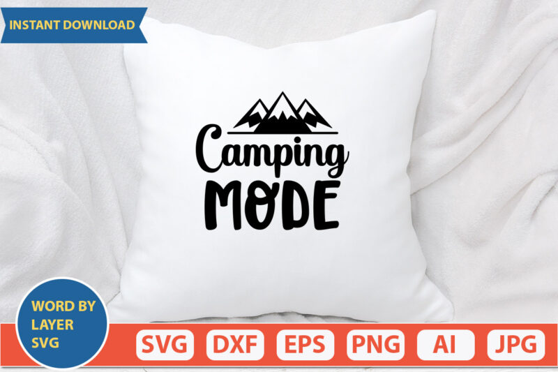 Camping Mode SVG Vector for t-shirt