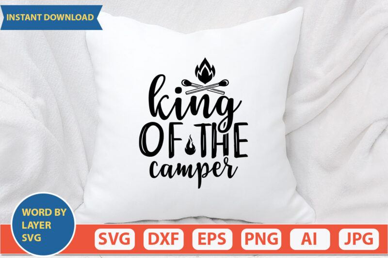 King Of The Camper SVG Vector for t-shirt