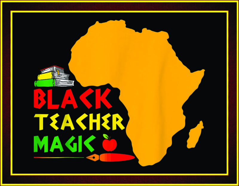 Combo 42 Design Black Teacher Magic Png/ Black History Month Png/ Black Women Png/ Afro Black Women Png/ Black Lives Matter Png/ Black 955489387