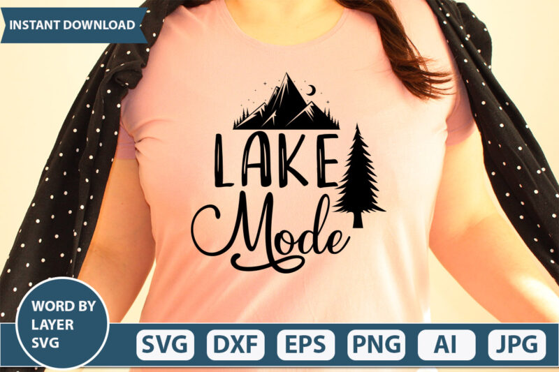 Lake Mode SVG, Cut File, Silhouette, Cricut,vector Design