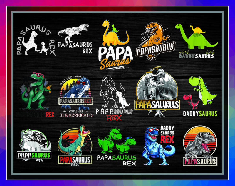 Combo 30 Designs Papa Saurus PNG, Daddy Saurus Svg, Papa Saurus Rex PNG, Dont Mess with Papa Saurus Svg, Jurasskicked Svg, Digital Download 981980349