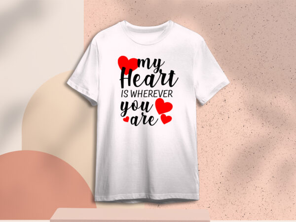 Valentines day quotes gift diy crafts svg files for cricut, silhouette sublimation files t shirt vector art