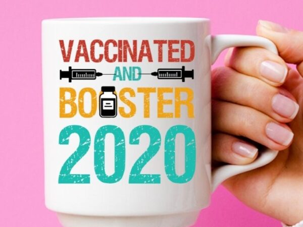 Fully vaccinated and boosted 2022 pro vaccine am vaccinated premium t-shirt design svg, vaccinated and boosted 2022, booster shot 2022,pro vaccine, booster shot, 3rd dose,