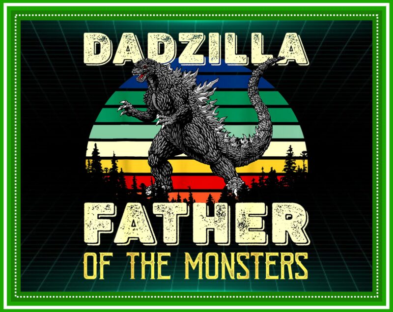 16 DADZILLA PNG, Vintage Design, Dadzilla Bundle png, png File For Sublimation, Design Download, Godzilla , King Of The Monster, Digital 984295198