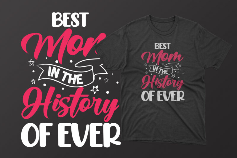 Mother's day t shirt design bundle, mothers day t shirt design, mother's day t-shirts at wal mart, mother's day t shirt amazon, mother's day matching t shirts, personalized mother's day