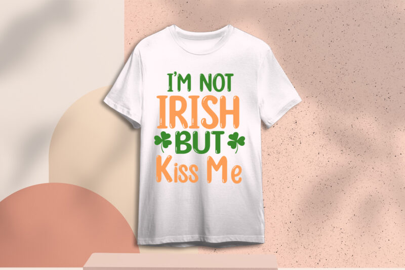 St. Patrick’s Day Quotes Gift Diy Crafts Svg Files For Cricut, Silhouette Sublimation Files