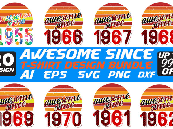 Awesome since t-shirt design bundle