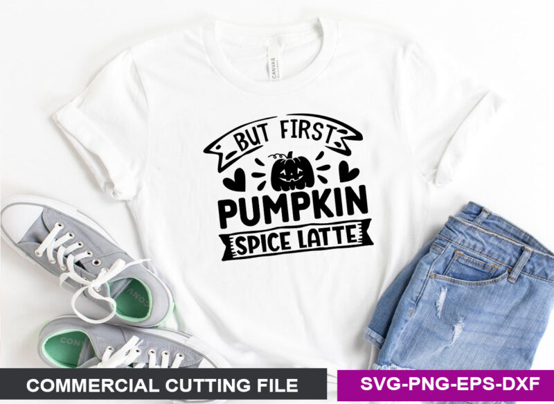 But first pumpkin spice latte SVG