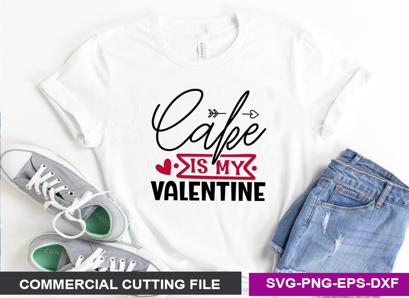 Cake is my Valentine SVG - Buy t-shirt designs