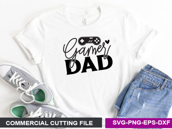 Gamer dad svg t shirt design template