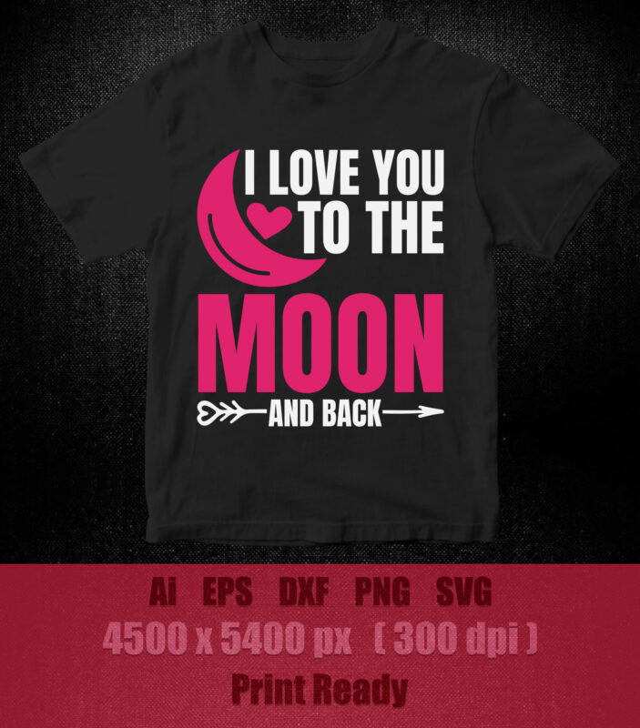 I LOVE YOU TO THE MOON AND BACK SVG Cut File, baby svg, cricut cut file, Cricut svg