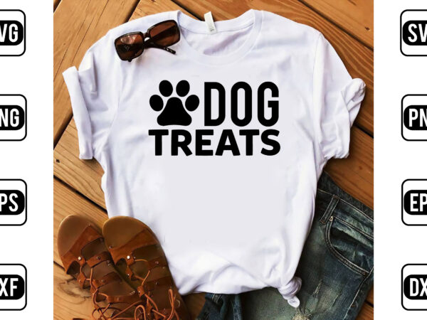 Dog treats t shirt vector illustration