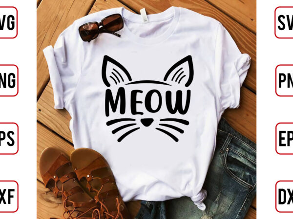 Meow t shirt designs for sale