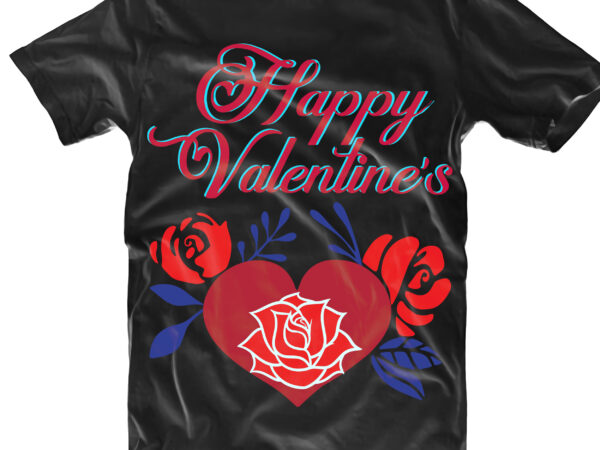 Rose heart t shirt template, happy valentine’s day tshirt designs, valentine’s day, valentines, valentines svg, valentines vector, valentine’s quotes, truck valentine’s vector, funny valentines, valentines holiday, gay vector, heart love,