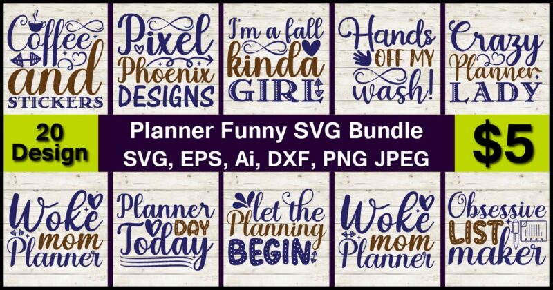 Planner Funny Bundle SVG & PNG print-ready t-shirts 20 design Bundle