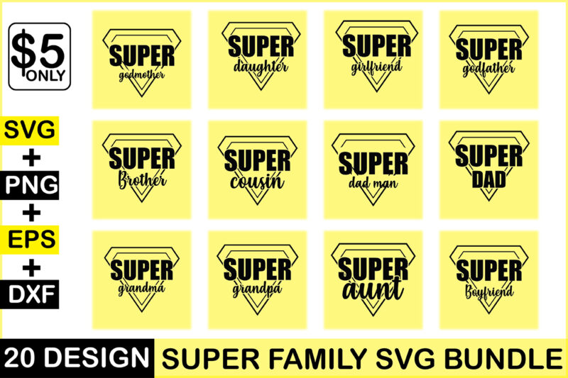 Super Family Svg Bundle