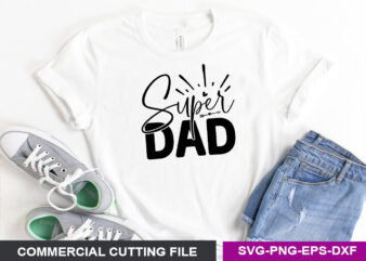 Super dad SVG