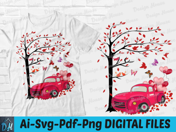 Valentine truck t-shirt design, valentine truck svg, valentine shirt, truck tshirt, valentine truck and tree tshirt, funny valentine truck tshirt, valentine sweatshirts & hoodies