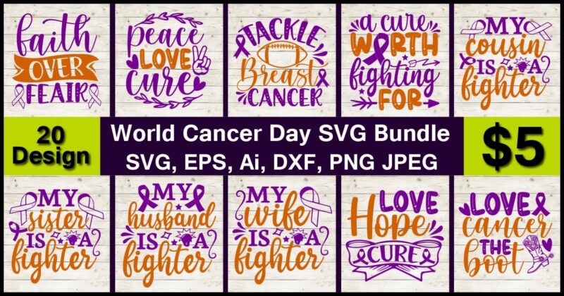 World Cancer Day SVG & PNG print-ready t-shirts 20 design Bundle