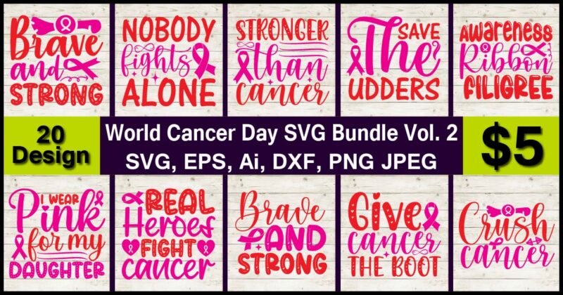 World Cancer Day SVG print-ready t-shirts 20 design Bundle