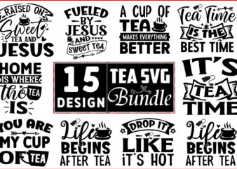 Tea SVG T shirt Design Bundle