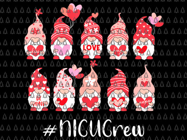 Gnome with hearts nicu crew valentine’s day png, gnome valentines png, nicu crew valentine’s png, gnome nicu crew png t shirt design template