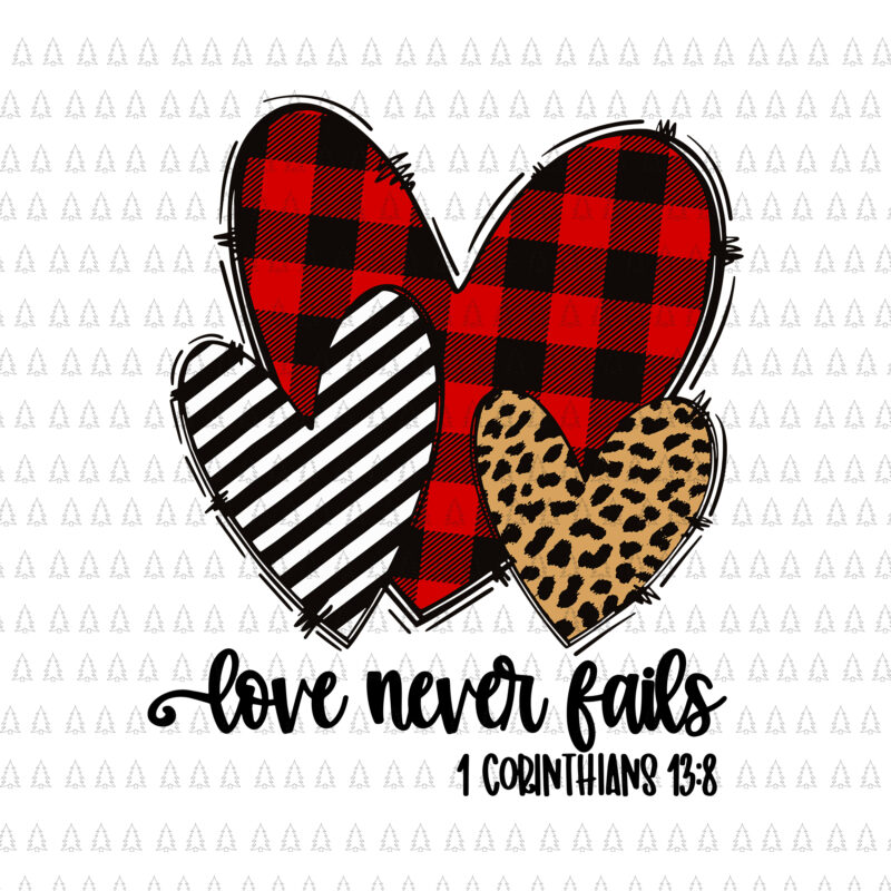 Love Never Fails Svg, Happy Valentine’s Day Three Leopard And Plaid Hearts Svg, Hearts Buffalo Plaid Svg, Valentine’s Day Hearts Svg