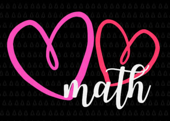 Valentine’s Day Math With Hearts Svg, Valentine’s Day Math Svg, Math Svg,