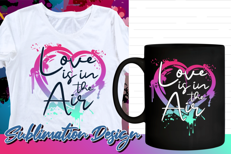 valentines day sublimation t shirt design bundle, valentine t shirt design bundle, love t shirt design bundle, love quotes bundle