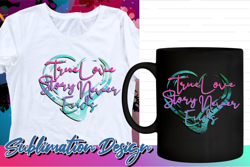 valentines day sublimation t shirt design bundle, valentine t shirt design bundle, love t shirt design bundle, love quotes bundle