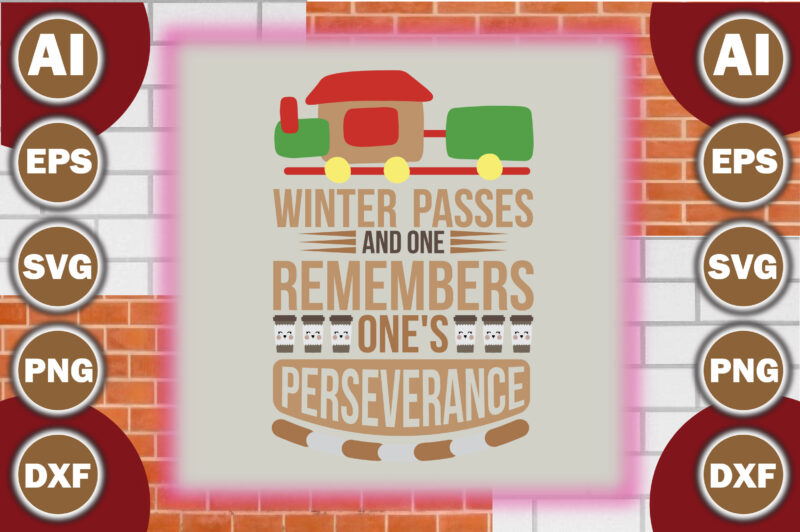 Winter passes and one remembers one’s perseverance