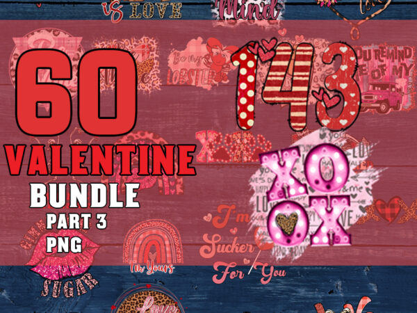 Valentine’s day bundle part 3, valentine day png, valentine design for shirts, valentine png, valentine clipart