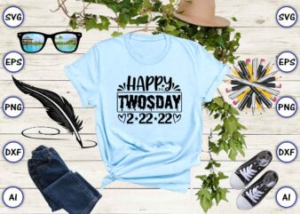 Happy twosday 2-22-22 PNG & SVG vector for print-ready t-shirts design