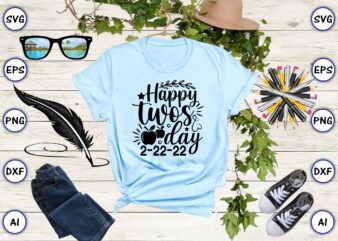 Happy twosday 2-22-22 PNG & SVG vector for print-ready t-shirts design